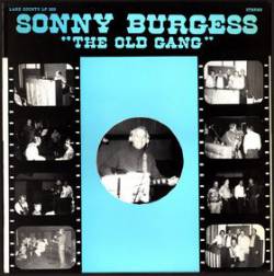 Sonny Burgess : The Old Gang